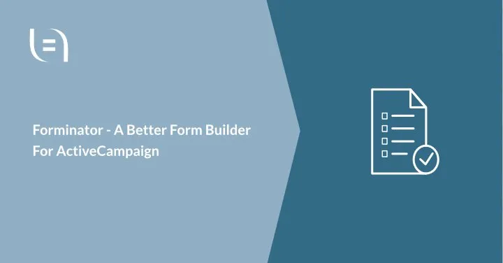 Read more about the article Need A Better Form Builder For ActiveCampaign