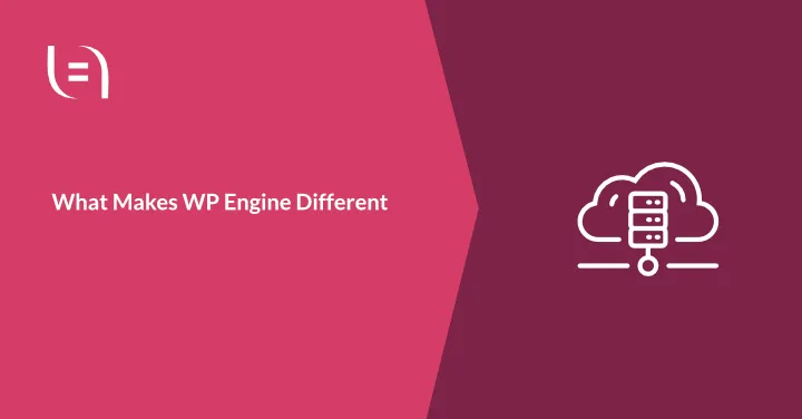 You are currently viewing What Makes WP Engine Different